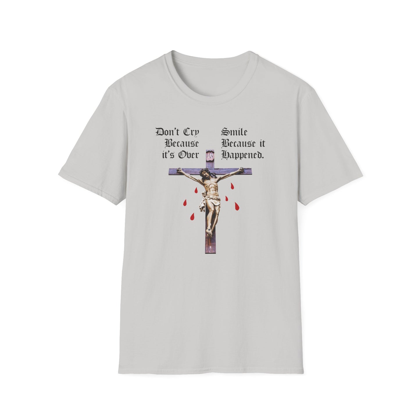 Don't Cry Because It's Over Tee