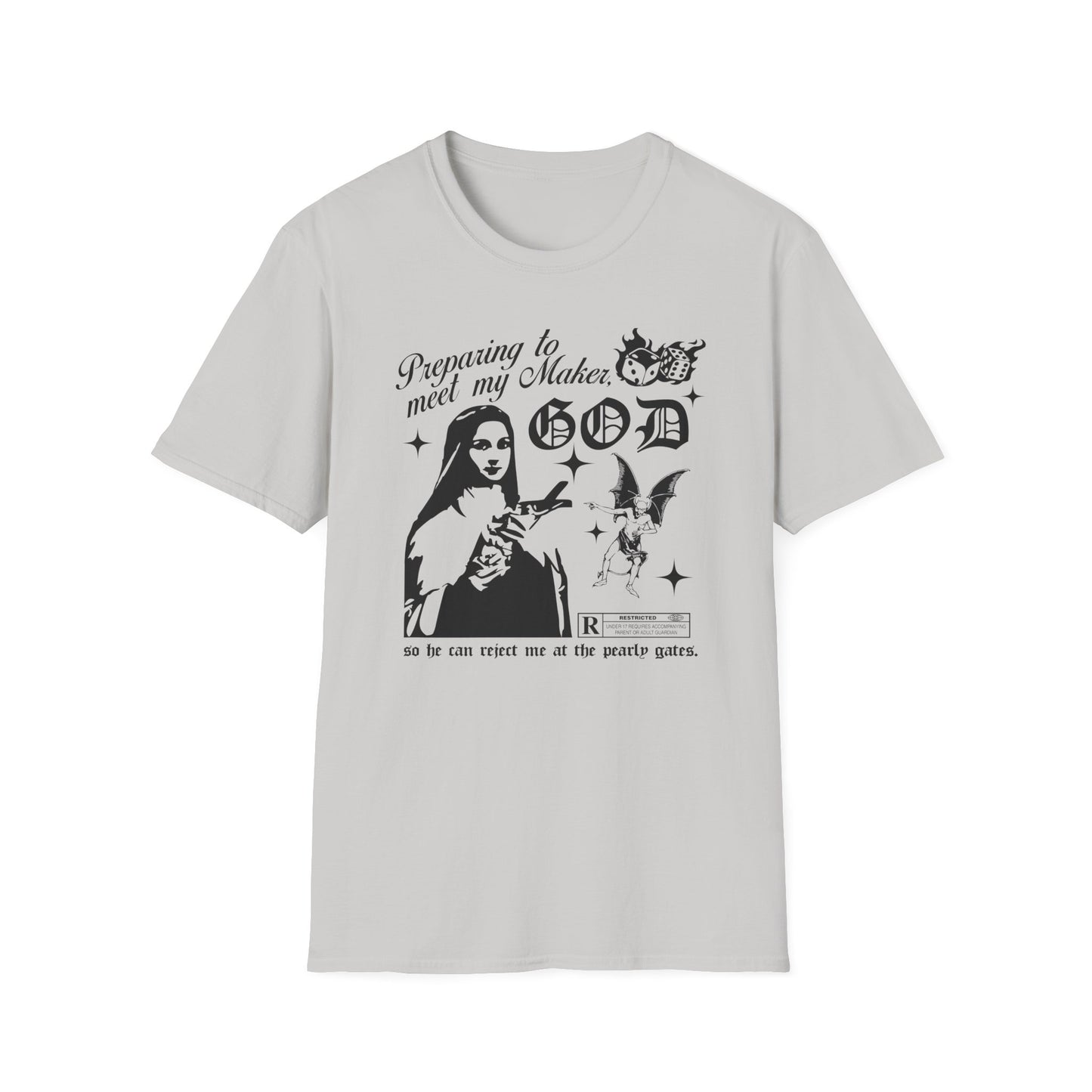 God Will Reject Me At The Pearly Gates Tee
