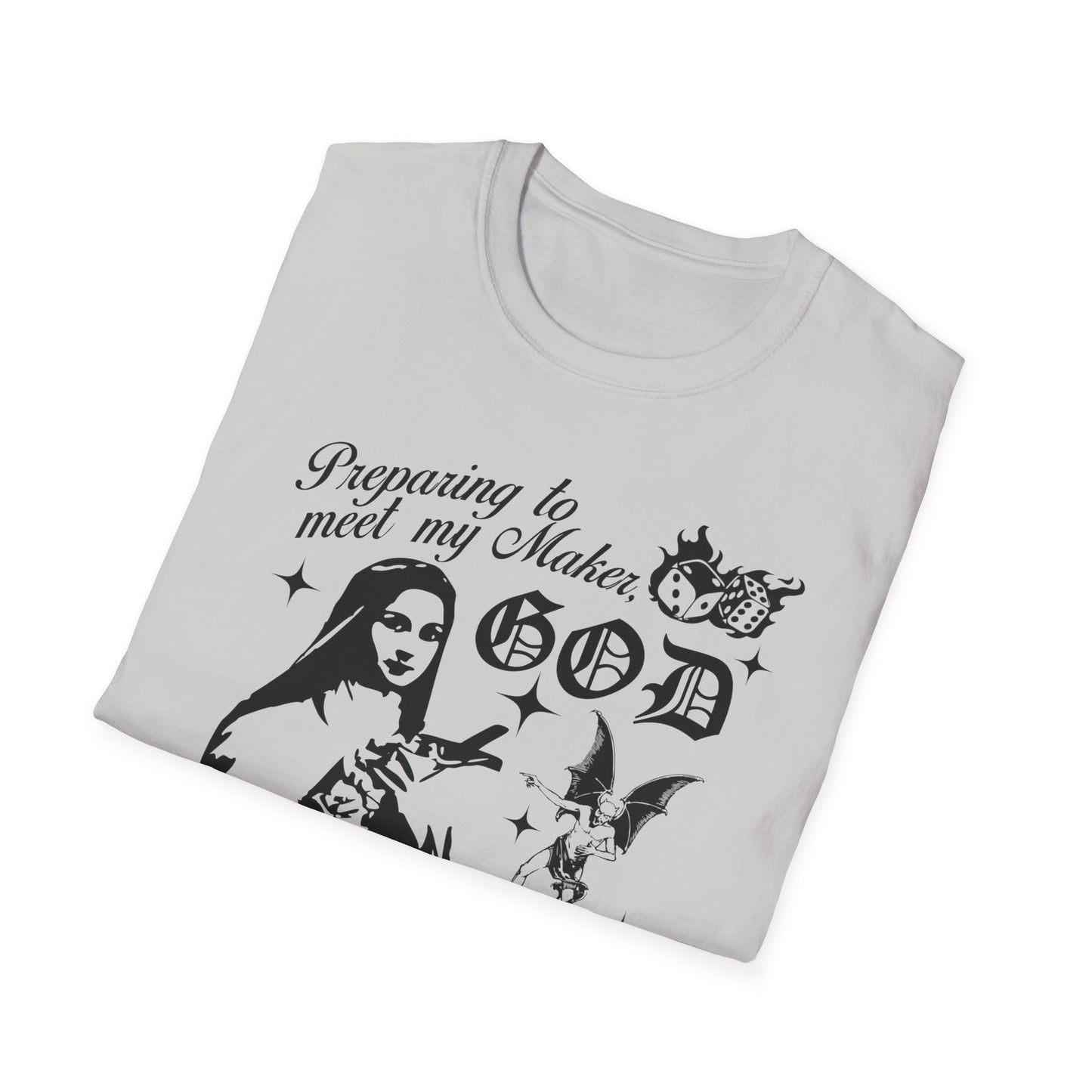 God Will Reject Me At The Pearly Gates Tee