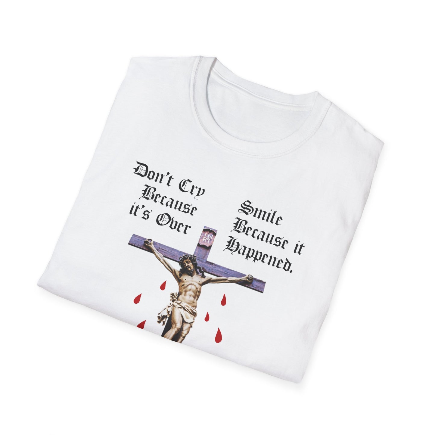 Don't Cry Because It's Over Tee