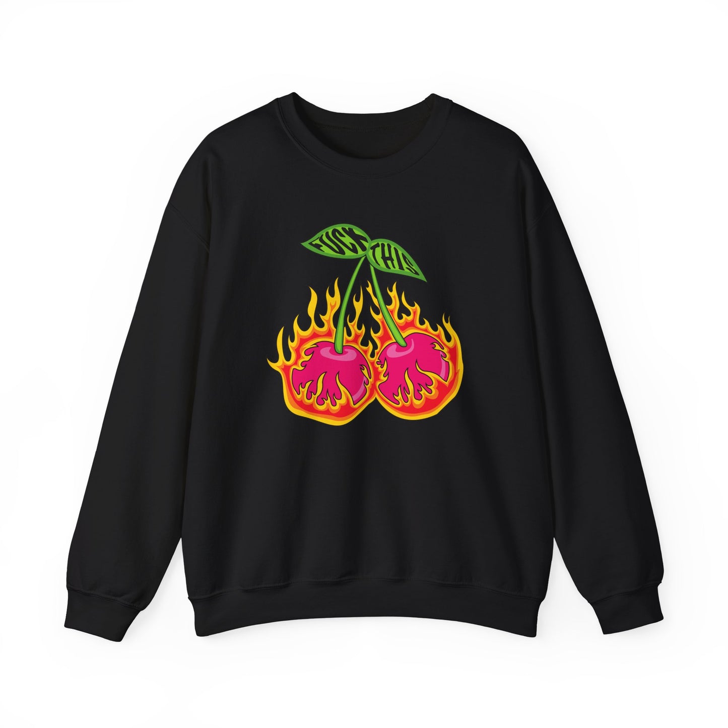 Fuck This Cherries Crewneck Sweatshirt