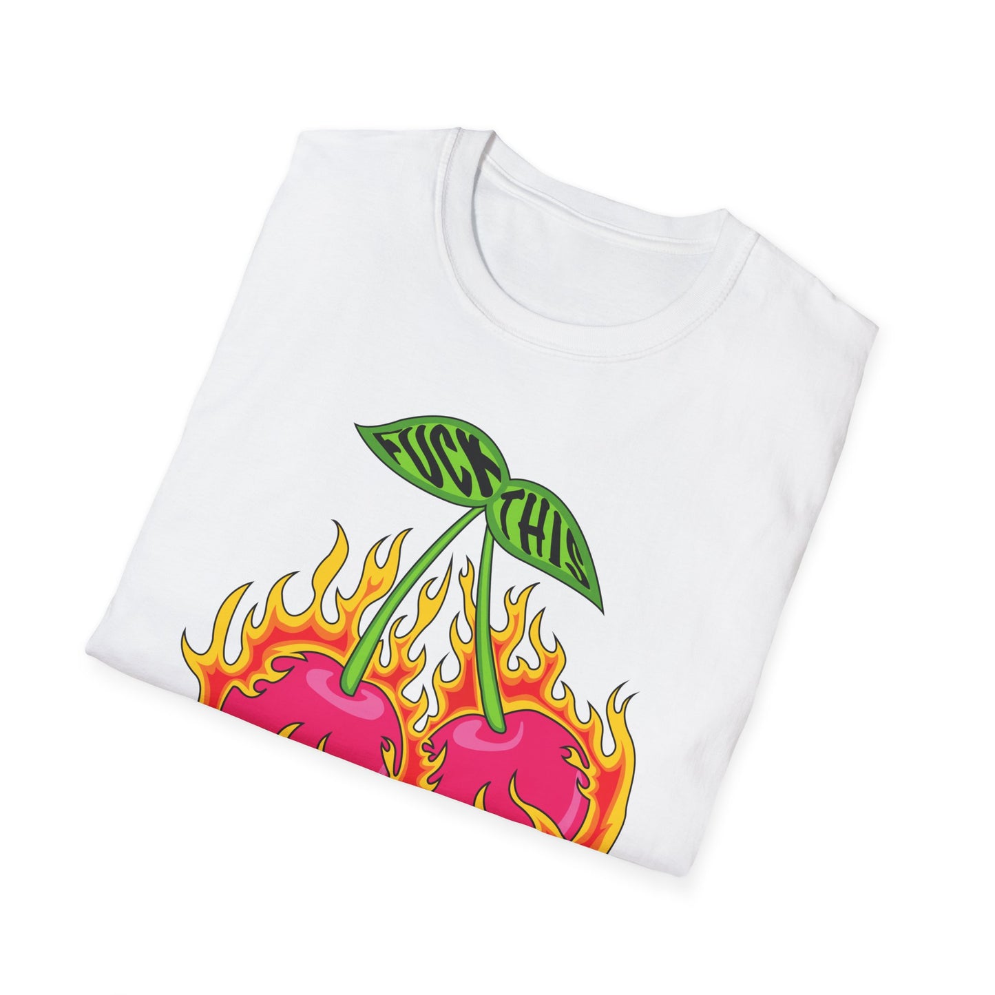 Fuck This Cherry T-Shirt