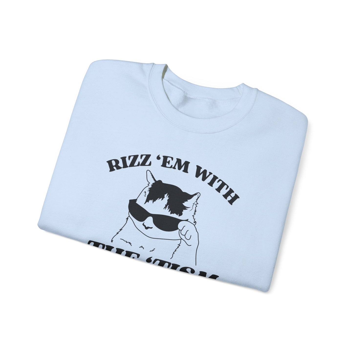 Rizz 'Em with the 'Tism Crewneck Sweatshirt