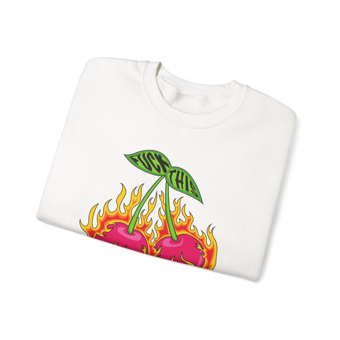 Fuck This Cherries Crewneck Sweatshirt
