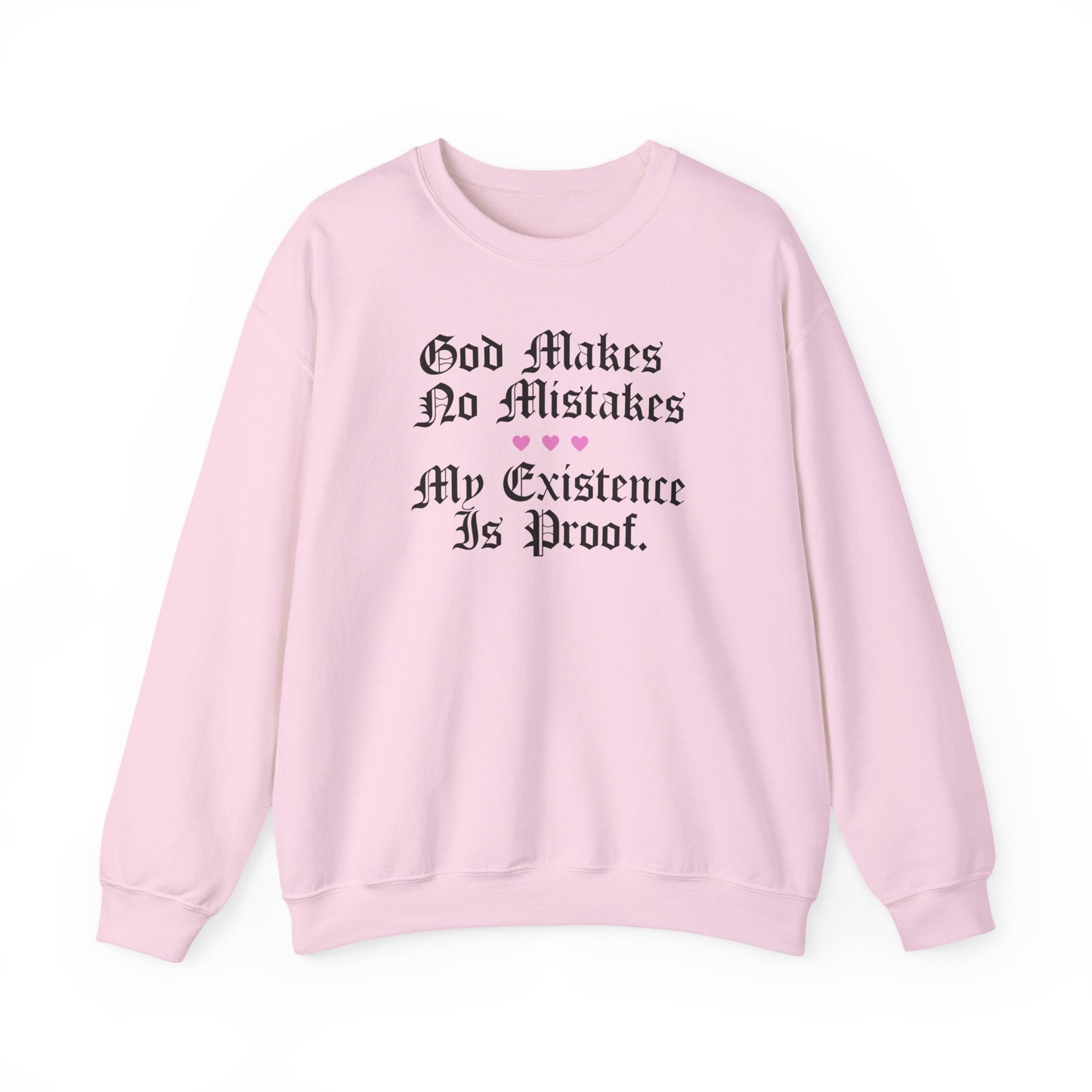 God Makes No Mistakes Crewneck Sweatshirt