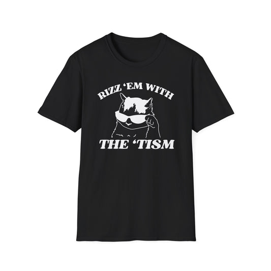 Rizz 'Em with the 'Tism Tee