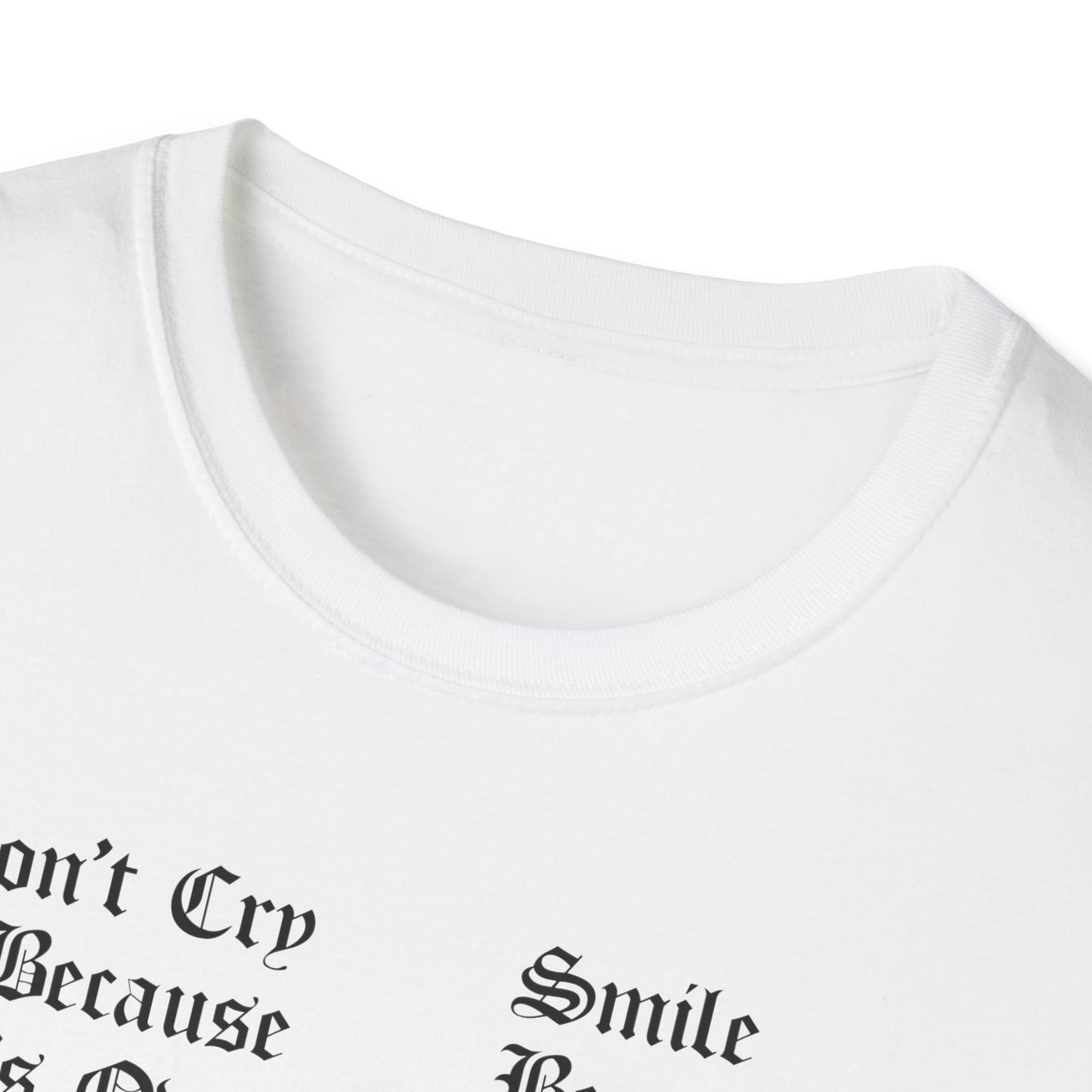 Don't Cry Because It's Over Tee