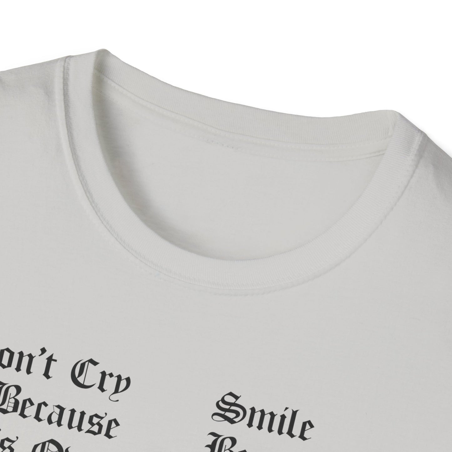 Don't Cry Because It's Over Tee