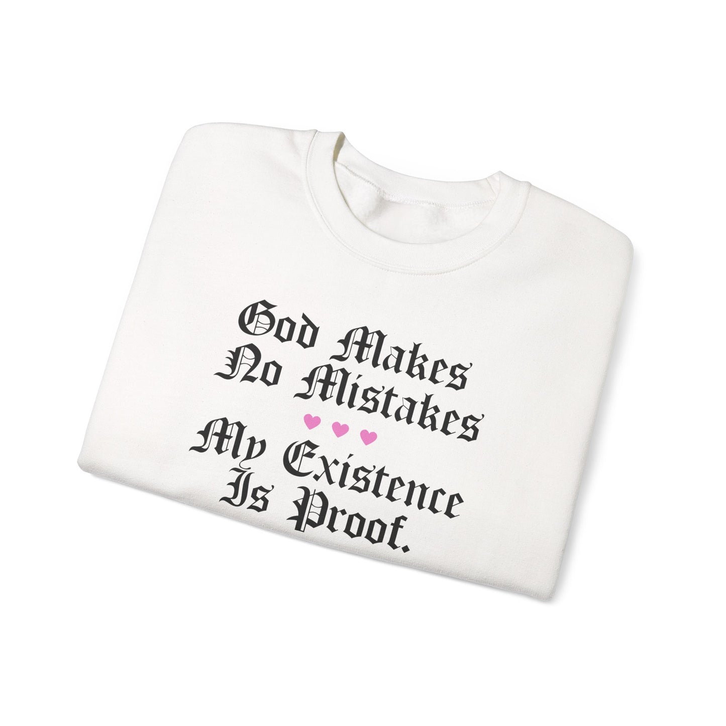 God Makes No Mistakes Crewneck Sweatshirt