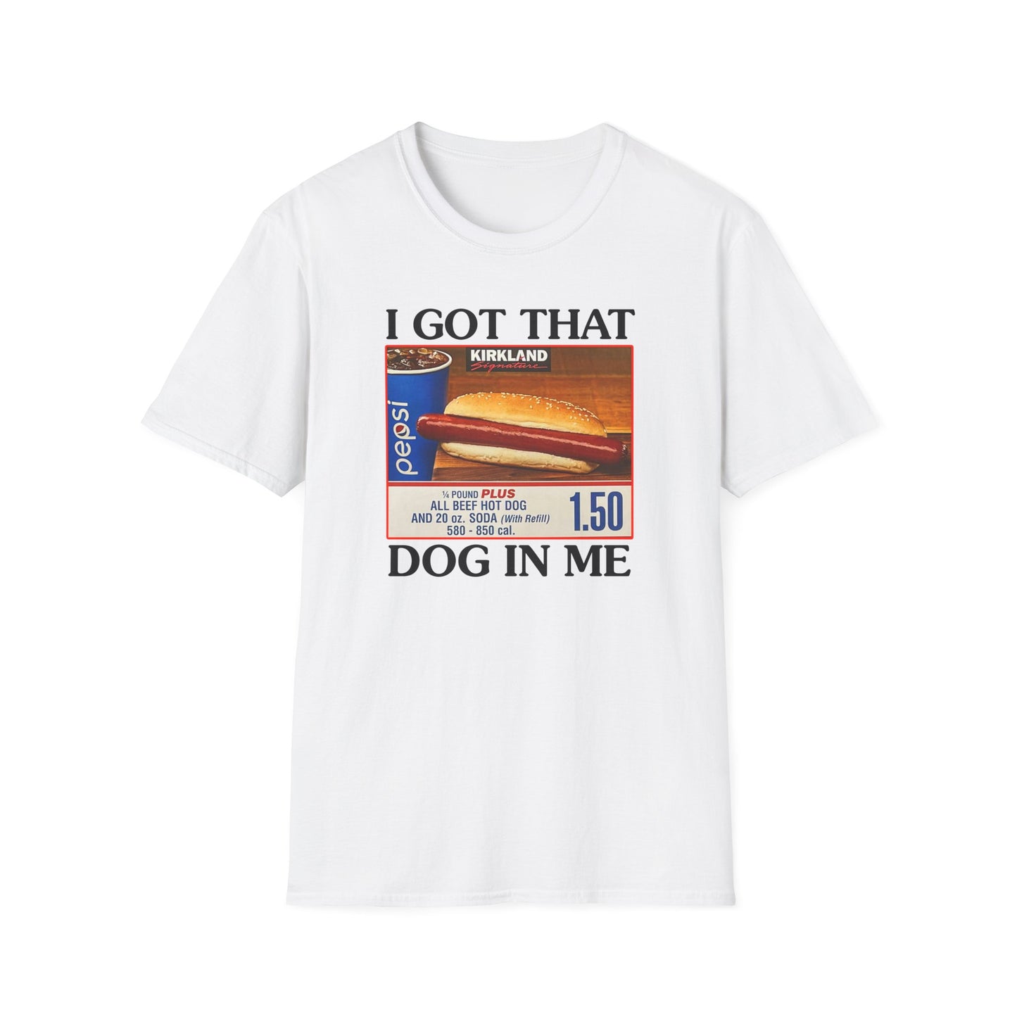 I Got That Dog in Me Tee