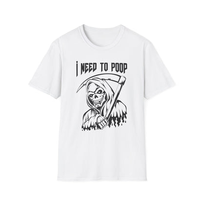 I Need to Poop Tee