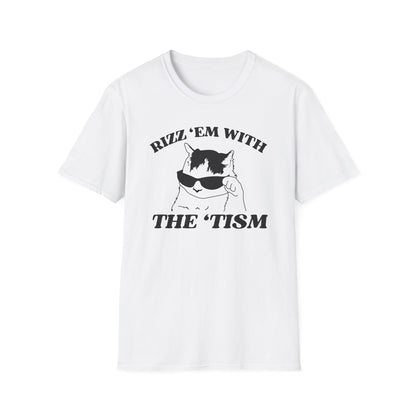 Rizz 'Em with the 'Tism Tee