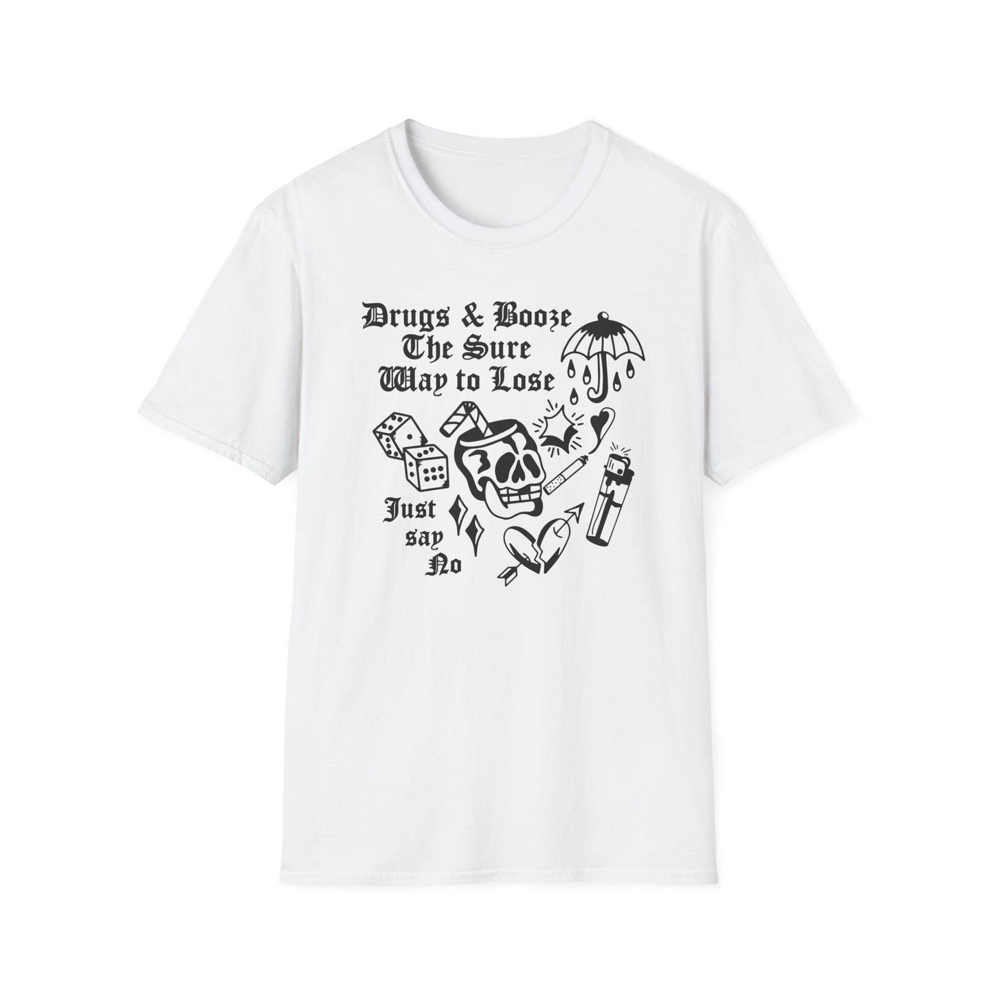 Say NO to Drugs & Booze Tee