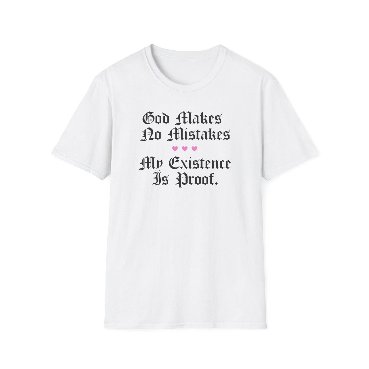 God Makes No Mistakes Tee