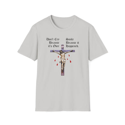 Don't Cry Because It's Over Tee