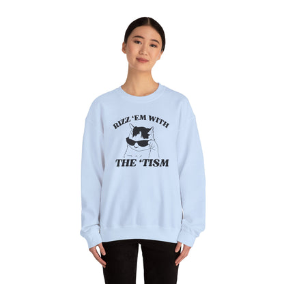 Rizz 'Em with the 'Tism Crewneck Sweatshirt