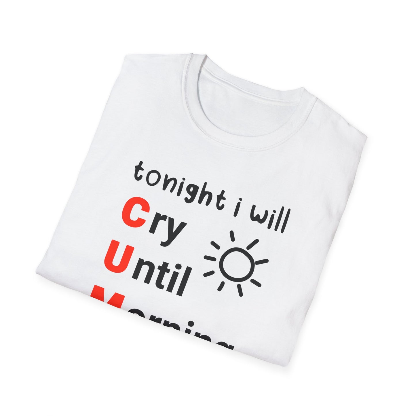 Tonight I will C.U.M. Tee