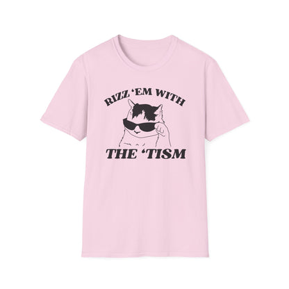 Rizz 'Em with the 'Tism Tee