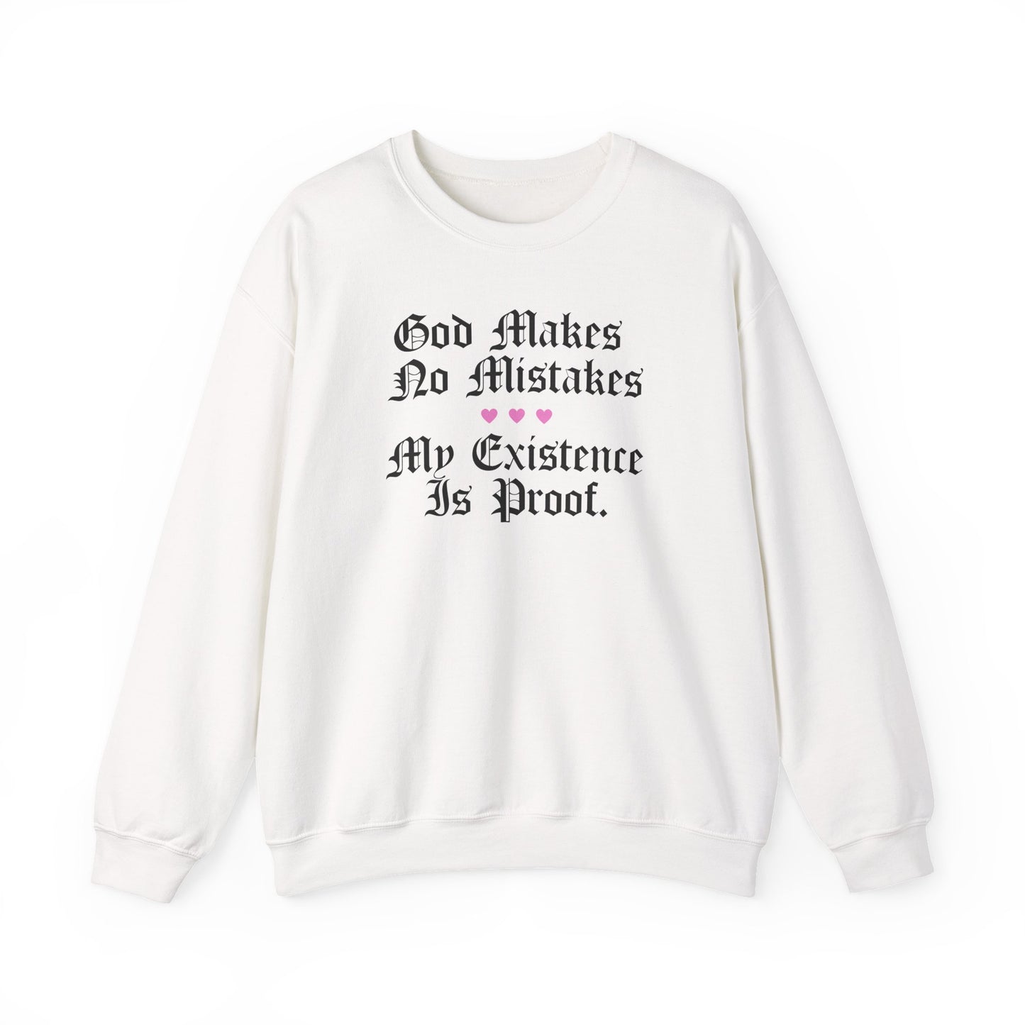 God Makes No Mistakes Crewneck Sweatshirt