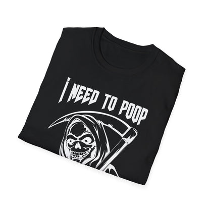 I Need to Poop Tee