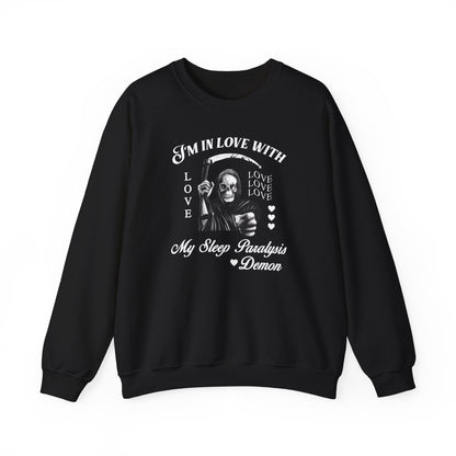I'm In Love With My Sleep Paralysis Demon Crewneck Sweatshirt