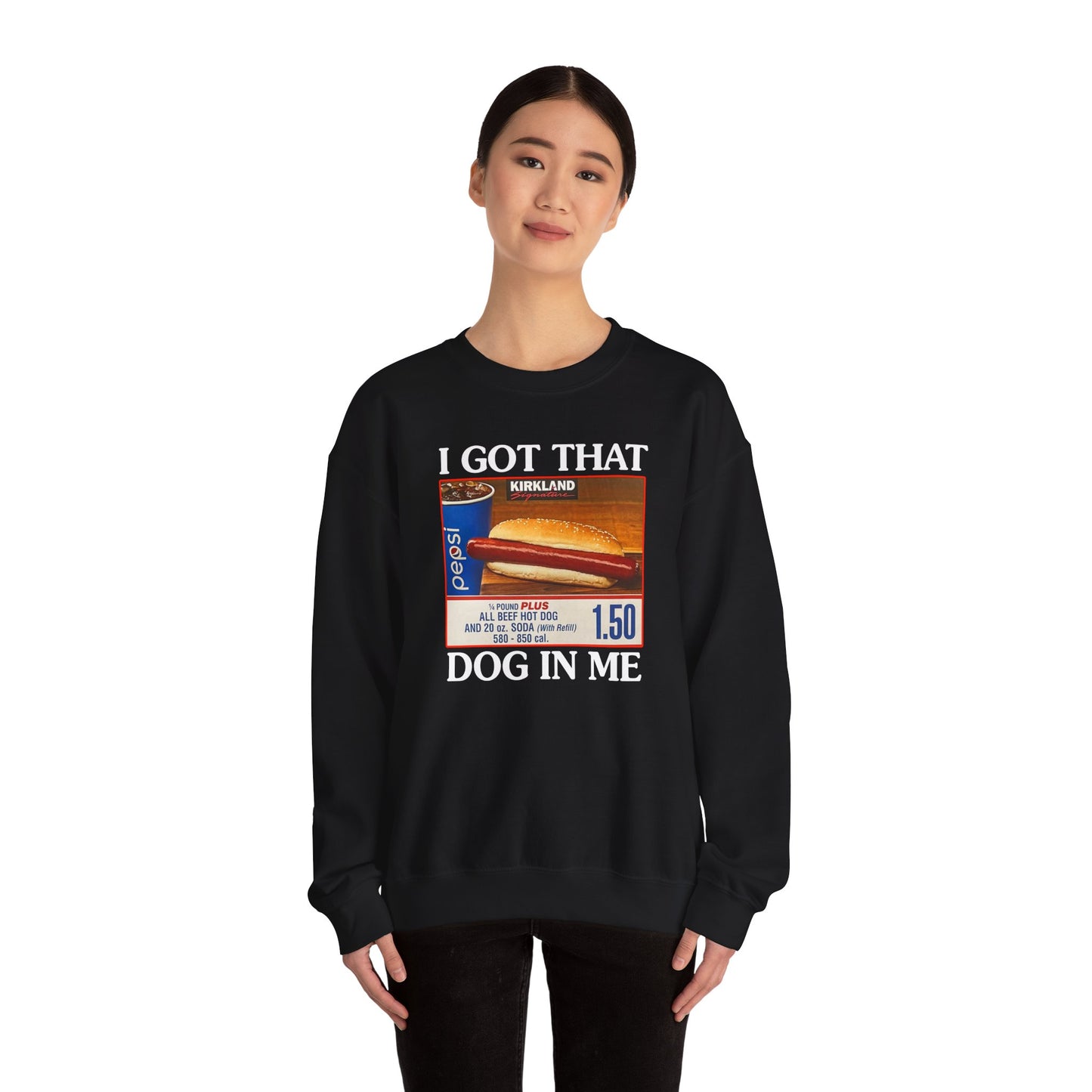 I Got That Dog in Me Crewneck Sweatshirt
