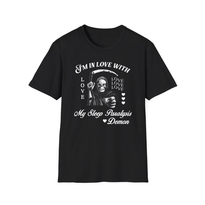 I'm in Love with My Sleep Paralysis Demon Tee