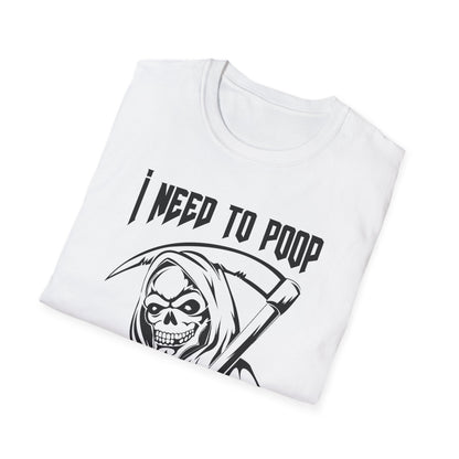 I Need to Poop Tee