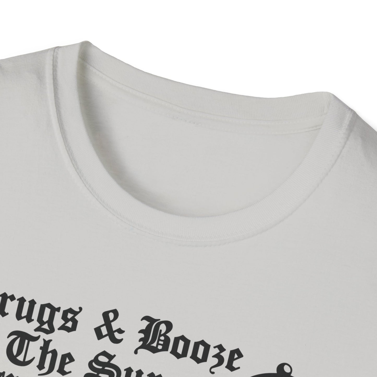 Say NO to Drugs & Booze Tee