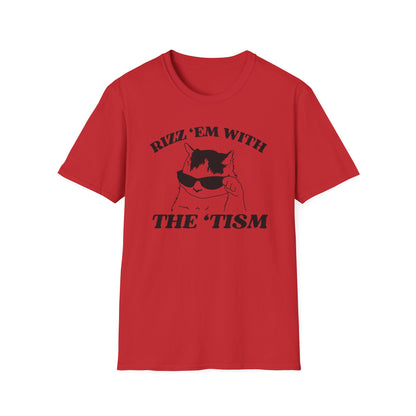 Rizz 'Em with the 'Tism Tee