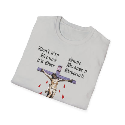 Don't Cry Because It's Over Tee