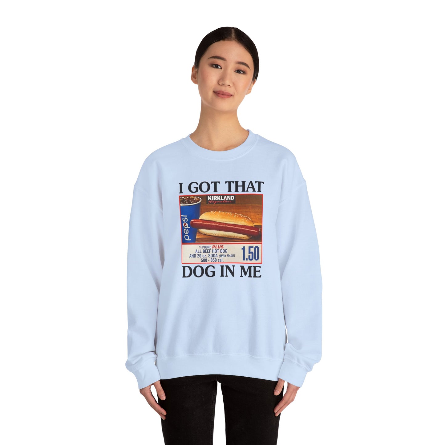 I Got That Dog in Me Crewneck Sweatshirt