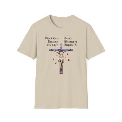 Don't Cry Because It's Over Tee