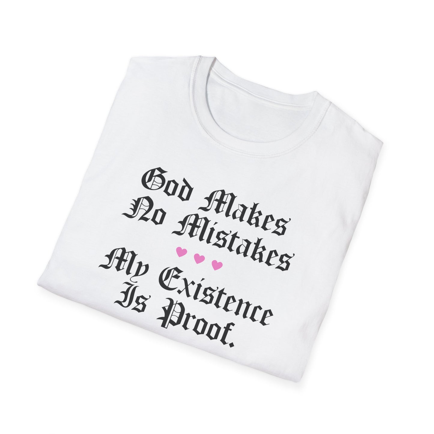 God Makes No Mistakes Tee