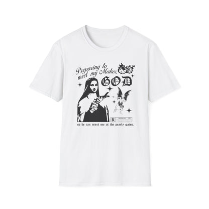 God Will Reject Me At The Pearly Gates Tee