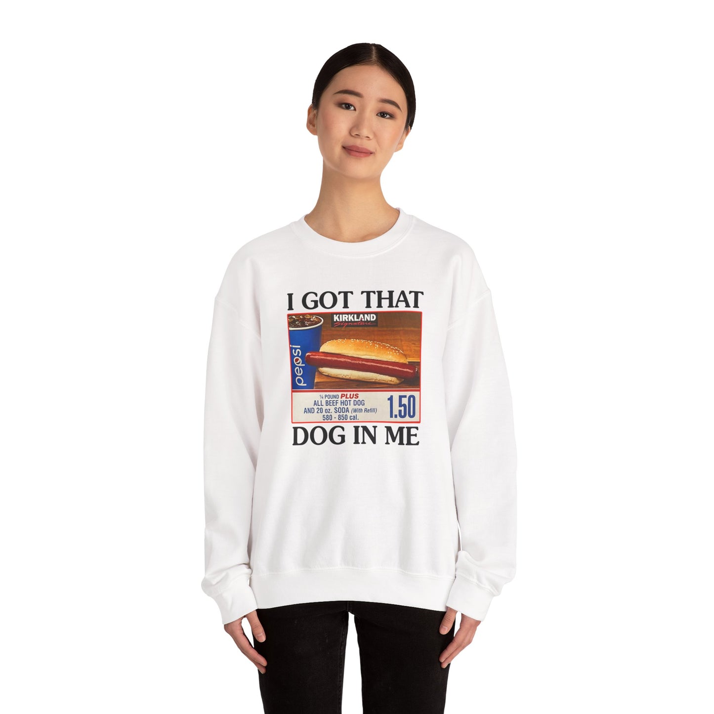 I Got That Dog in Me Crewneck Sweatshirt